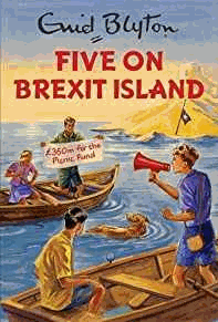 Vincent, Bruno - Five on Brexit Island (Enid Blyton for Grown Ups)