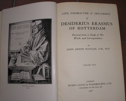 John Joseph Mangan - Life, character & influence of Desiderius Erasmus of Rotterdam, derived from a study of his works and correspondence